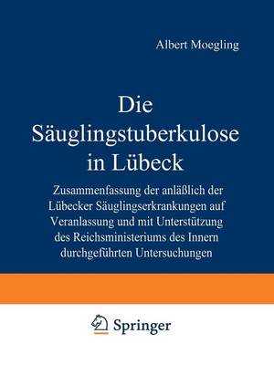 Book cover for Die Sauglingstuberkulose in Lubeck