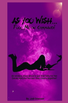 Book cover for As You Wish Fuck Me On Command