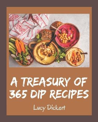 Book cover for A Treasury Of 365 Dip Recipes