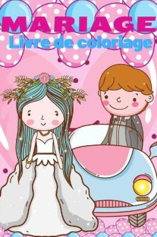 Cover of Livre de coloriage de mariage pour les enfants