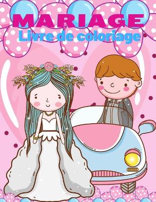 Book cover for Livre de coloriage de mariage pour les enfants