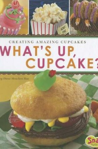 Cover of What's Up, Cupcake?