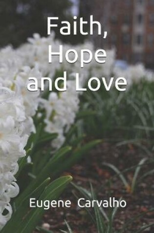 Cover of Faith, Hope and Love