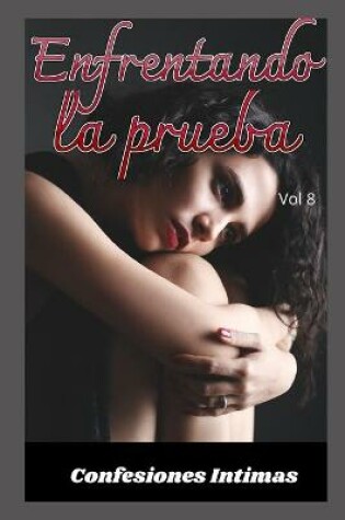 Cover of Enfrentando la prueba (vol 8)