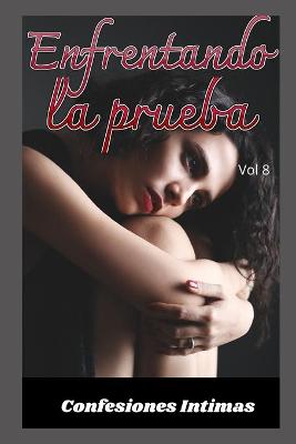 Book cover for Enfrentando la prueba (vol 8)