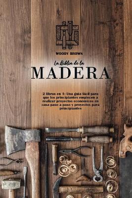Book cover for La Biblia de la Madera