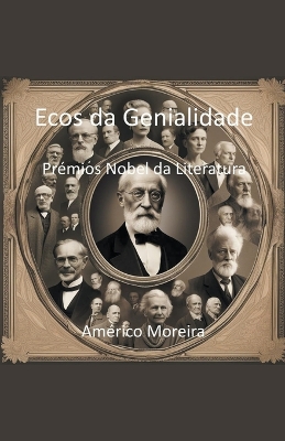 Book cover for Ecos da Genialidade Prémios Nobel da Literatura