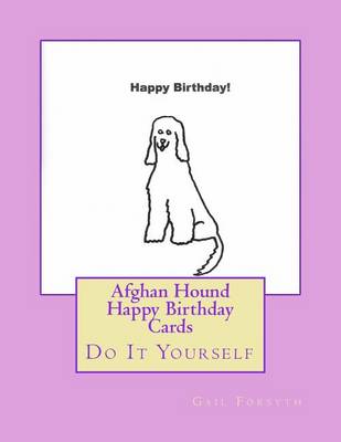 Book cover for Afghan Hound Happy Birthday Cards