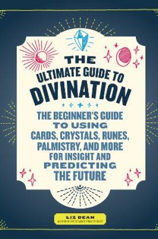 Cover of The Ultimate Guide to Divination