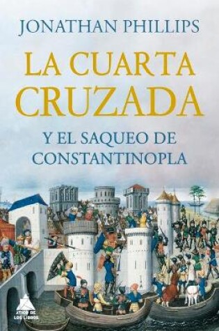 Cover of Cuarta Cruzada Y El Saqueo de Constantinopla, La