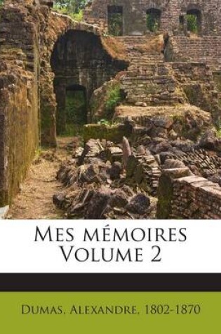 Cover of Mes mémoires Volume 2