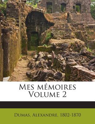 Book cover for Mes mémoires Volume 2