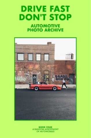 Cover of Drive Fast Don't Stop - Book 4