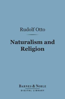 Book cover for Naturalism and Religion (Barnes & Noble Digital Library)