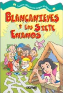 Book cover for Blancanieves y Los Siete Enanos - Juegos y Cuentos