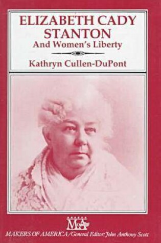 Cover of Elizabeth Cady Stanton and Women's Liberty