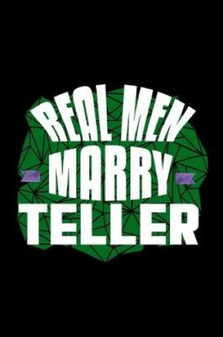Cover of Real men marry teller