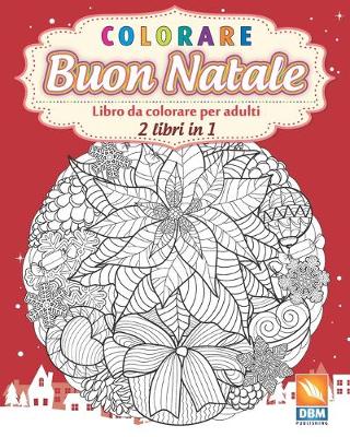 Book cover for colorare - Buon natale - 2 libri in 1
