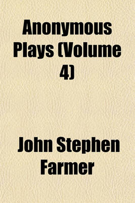 Book cover for Anonymous Plays (Volume 4)