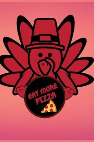 Cover of Eat more pizza