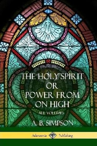Cover of 'The Holy Spirit' or 'Power from on High'