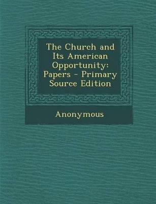 Book cover for The Church and Its American Opportunity