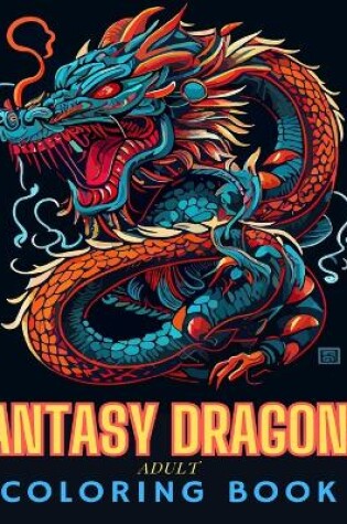 Cover of Fantasy Dragons Adult Coloring Book