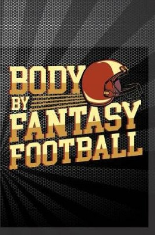 Cover of Body By Fantasy Football