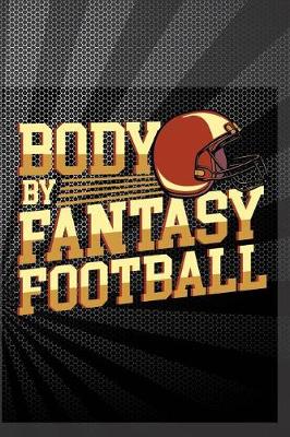 Book cover for Body By Fantasy Football