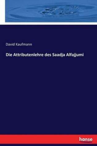 Cover of Die Attributenlehre des Saadja Alfajjumi