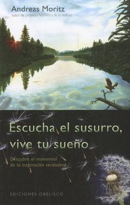 Book cover for Escucha El Susurro, Vive Tu Sueno