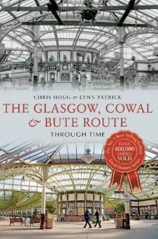 Cover of The Glasgow, Cowal & Bute Route Through Time