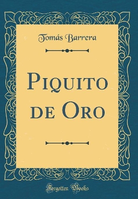 Book cover for Piquito de Oro (Classic Reprint)