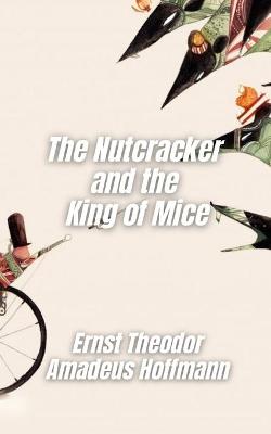 Book cover for The Nutcracker and the King of Mice