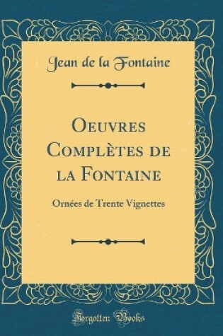 Cover of Oeuvres Complètes de la Fontaine