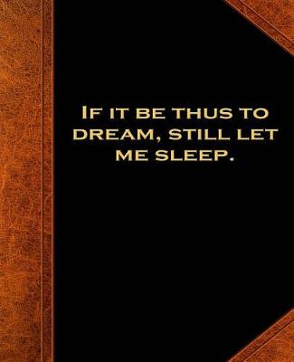 Book cover for Shakespeare Quote Dream Sleep School Composition Book 130 Pages