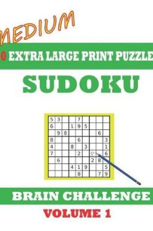 Cover of Sudoku 60 Medium Extra Large Print Puzzles