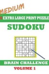 Book cover for Sudoku 60 Medium Extra Large Print Puzzles