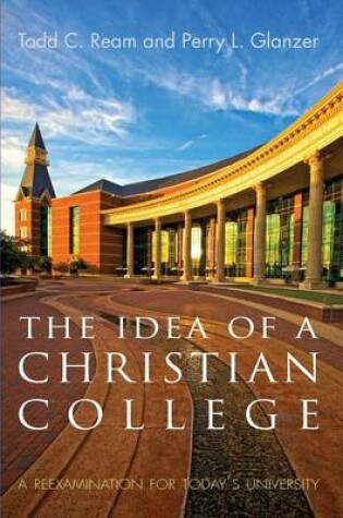 Cover of The Idea of a Christian College
