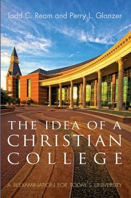 Book cover for The Idea of a Christian College