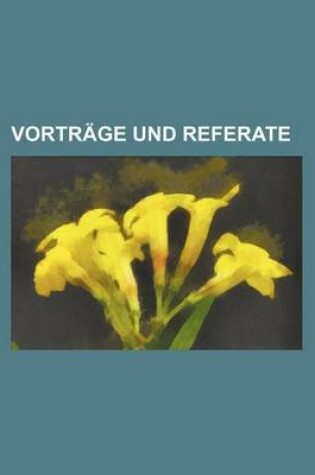 Cover of Vortrage Und Referate