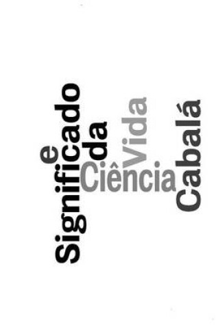 Cover of Cabala, Ciencia e o Significado da Vida