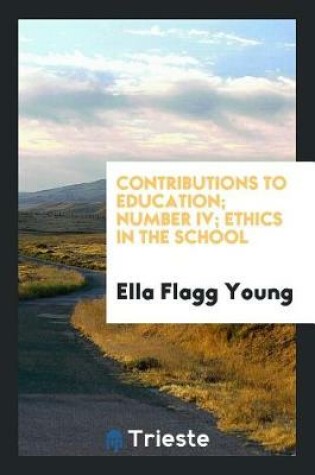 Cover of Ethics in the School