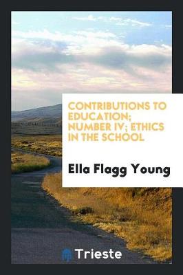 Book cover for Ethics in the School