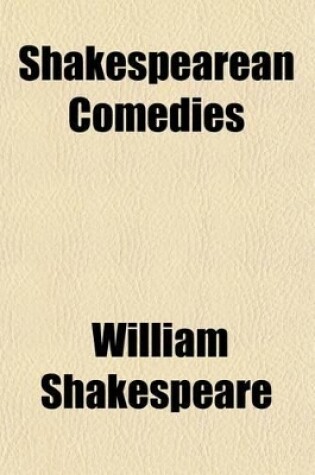 Cover of Shakespearean Comedies