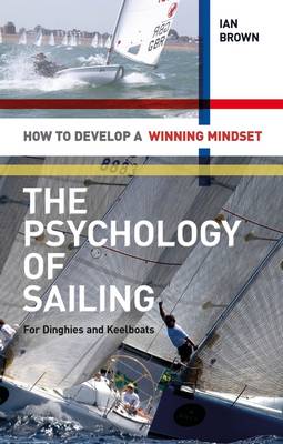 Book cover for The Psychology of Sailing for Dinghies and Keelboats