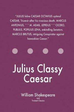 Cover of Julius Classy Caesar