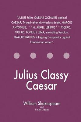 Book cover for Julius Classy Caesar