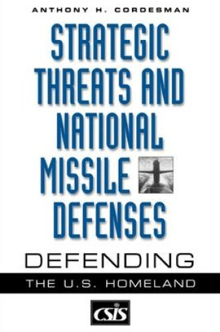 Cover of Strategic Threats and National Missile Defenses