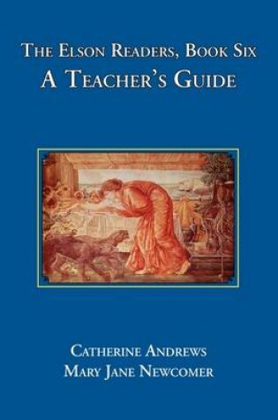 Cover of The Elson Readers: Book Six, A Teacher's Guide